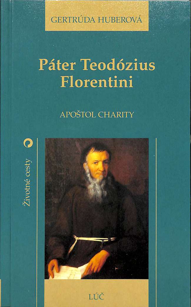 Pter Teodzius Florentini - Apotol charity