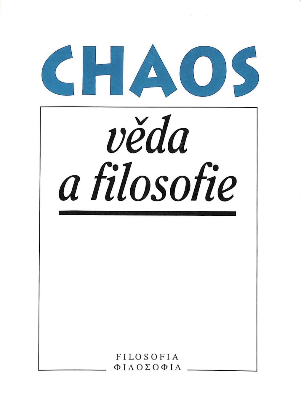 Chaos, vda a filosofie