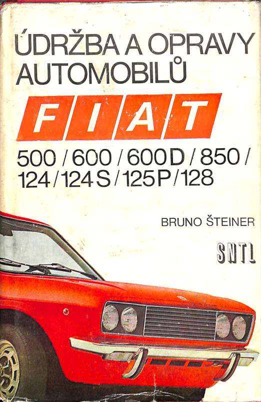 drba a opravy automobil Fiat 500, 600, 600D, 850, 124, 124S, 125P, 128