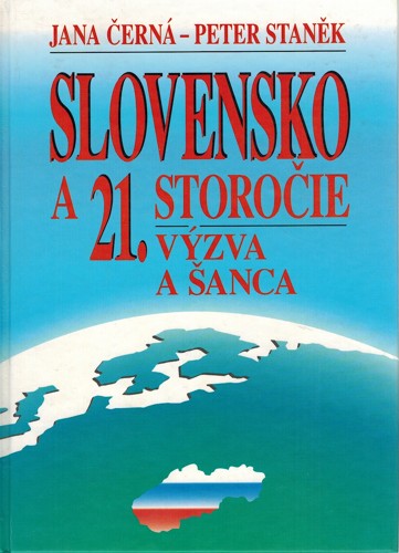 Slovensko a 21. storoie. Vzva a anca 