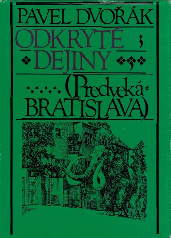Odkryt dejiny - Predvek Bratislava