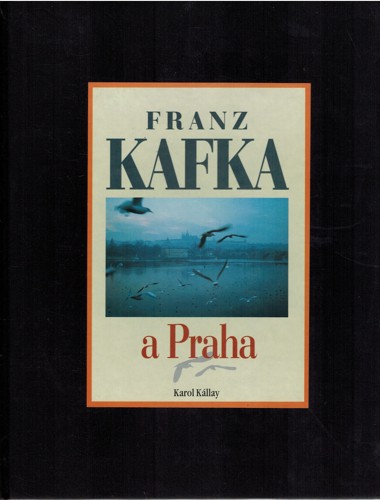 Franz Kafka a Praha 
