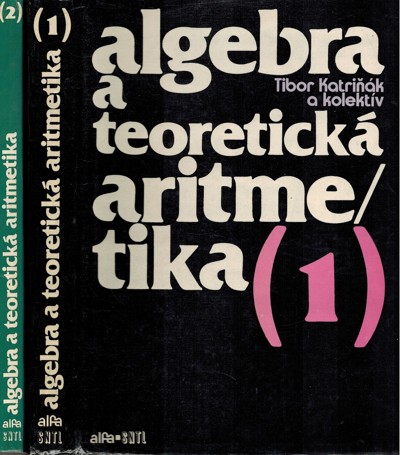 Algebra a teoretick aritmetika I. II. 