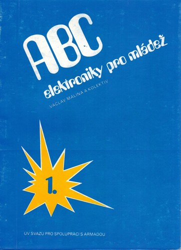 ABC elektroniky pro mládež I. 
