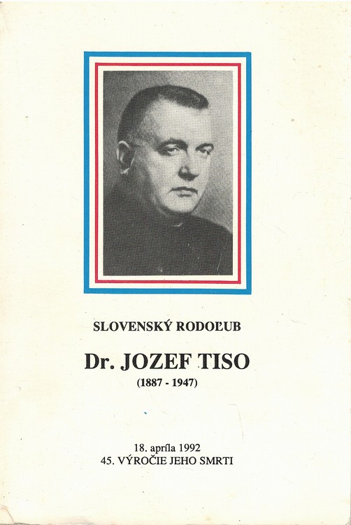 Slovensk rodoub Dr. Jozef Tiso (1887-1947)