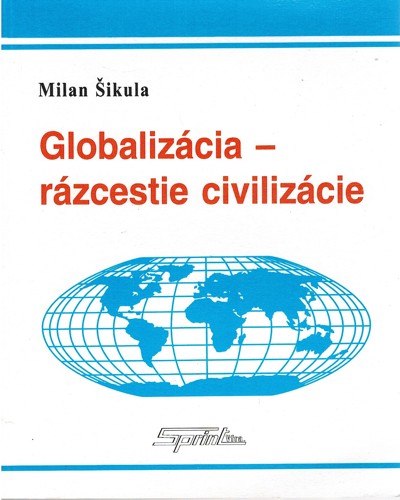 Globalizcia - rzcestie civilizcie 