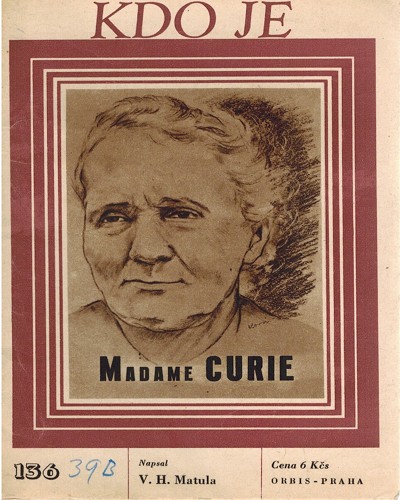 Kdo je Madame Curie 