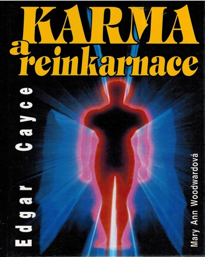 Edgar Cayce - Karma a reinkarnace 