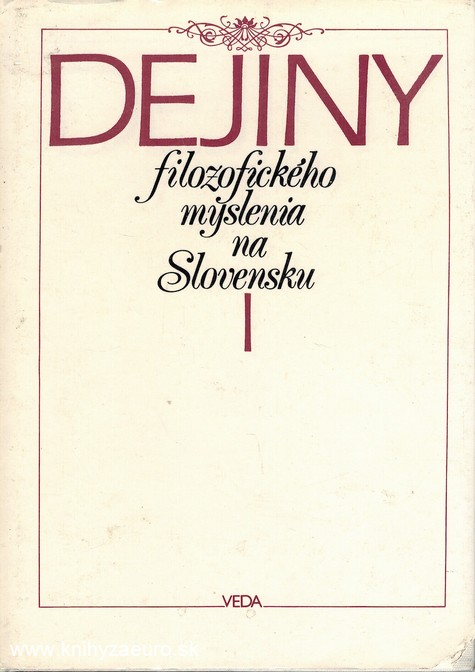 Dejiny filozofickho myslenia na Slovensku I.