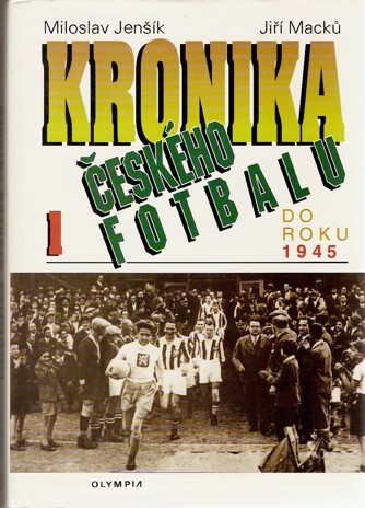 Kronika eskho fotbalu I. (do roku 1945) 