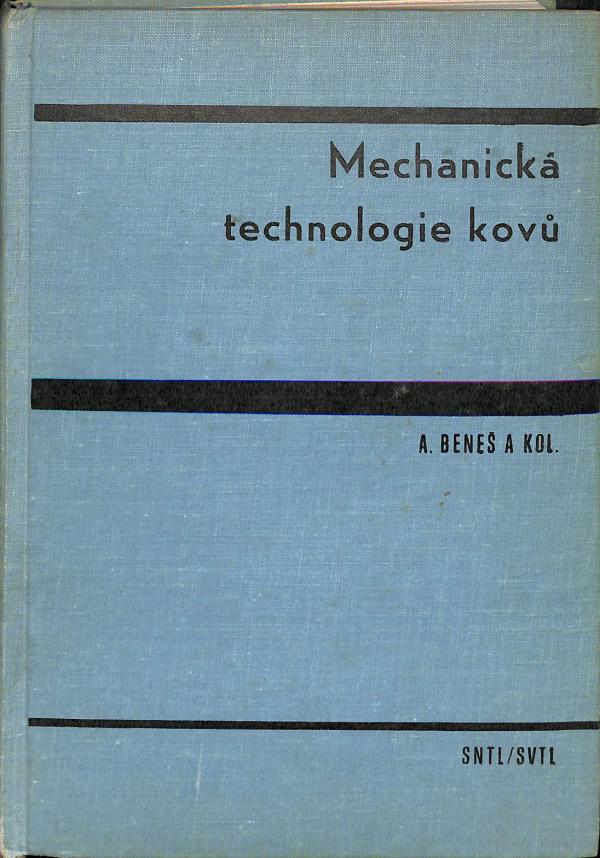 Mechanick technologie kov