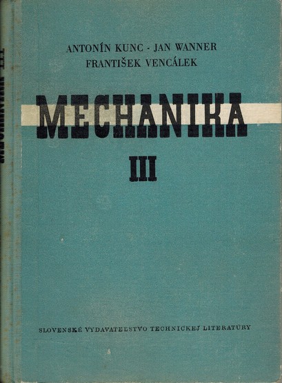 Mechanika III. (Dynamika telesa - kinematika) 