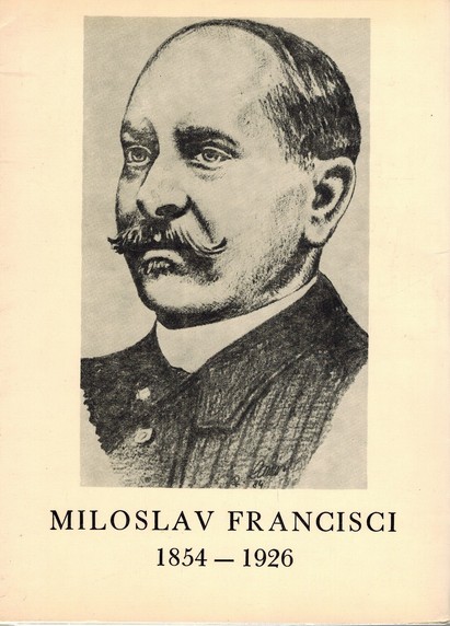 Miloslav Francisci 1854-1926