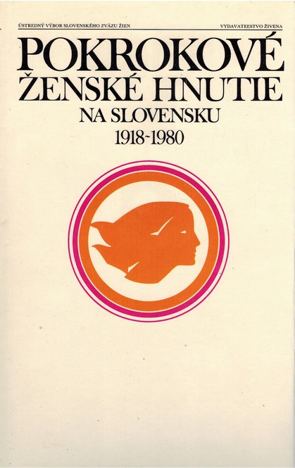 Pokrokov ensk hnutie na slovensku (1918-1980) 