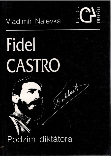 Fidel Castro - Podzim dikttora 