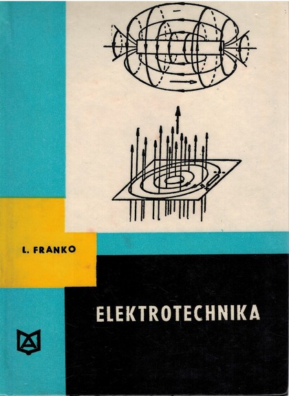 Elektrotechnika (Franko Ladislav) 