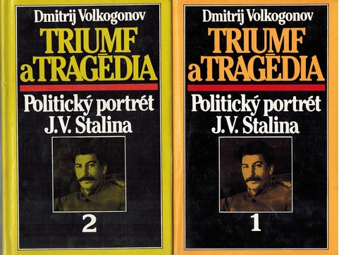 Triumf a tragdia I. II. Politick portrt J. V. Stalina