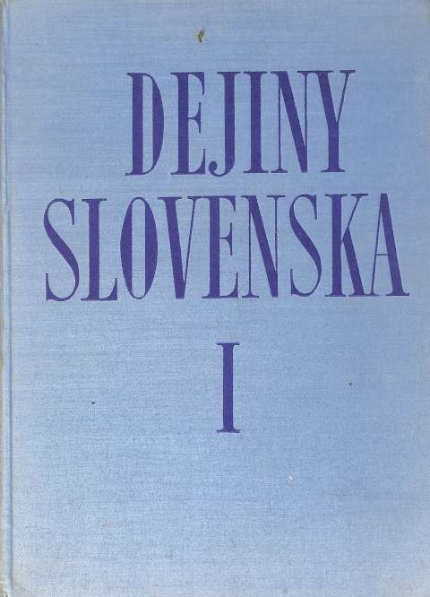 Dejiny Slovenska I.