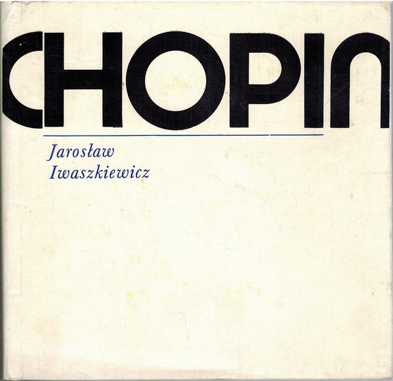 Chopin (Iwaszkiewicz Jaroslaw)