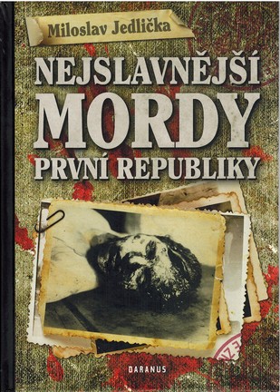 Nejslavnj mordy prvn republiky