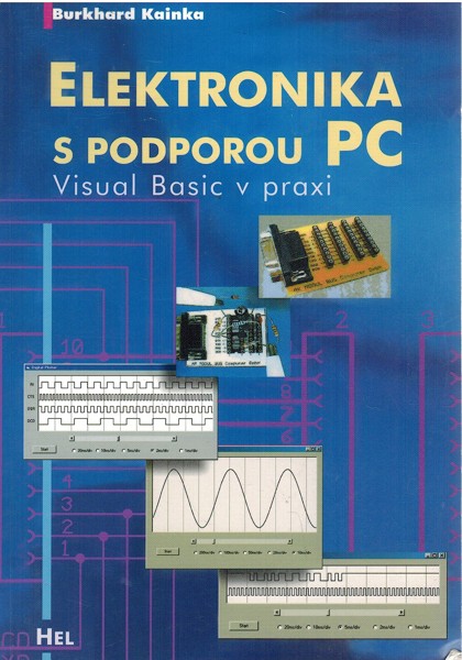 Elektronika s podporou PC. Visual Basic v praxi