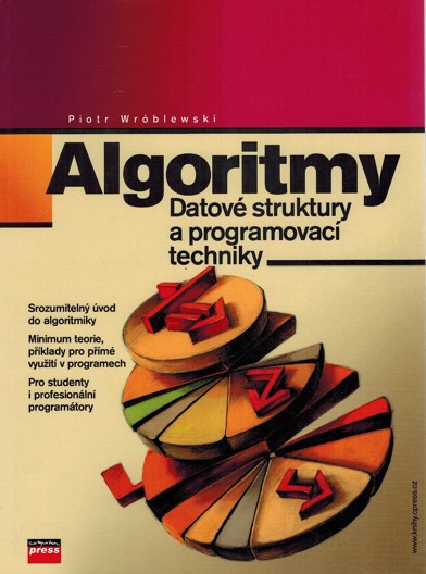 Algoritmy. Datov struktury a programovac techniky
