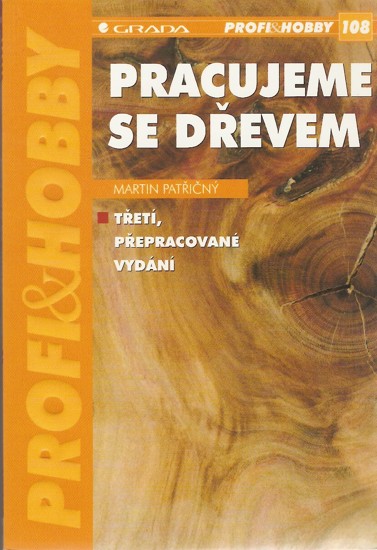 Pracujeme se dřevem (2004)