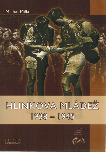 Hlinkova mlde 1938-1945 (Milla Michal)