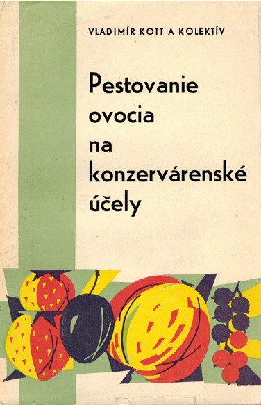 Pestovanie ovocia na konzervrensk ely (1968)