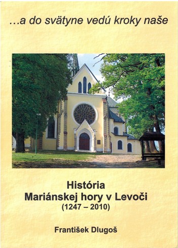 Histria Marinskej hory v Levoi (1247-2010)