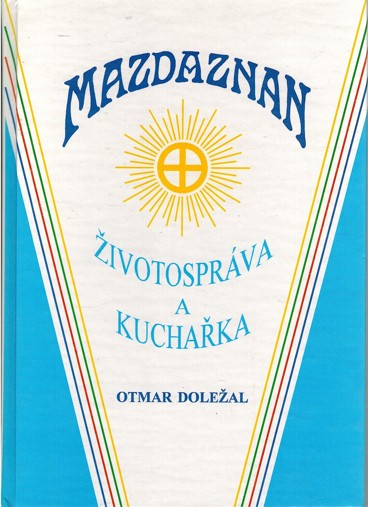 Mazdaznan - ivotosprva a kuchaka (1993)