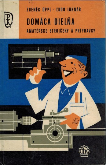 Domca diela. Amatrske strojeky a prpravky