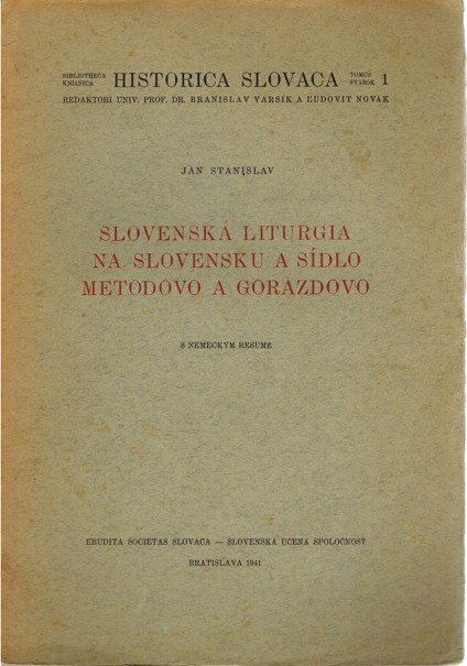 Slovensk liturgia na Slovensku a sdlo Metodovo a Gorazdovo