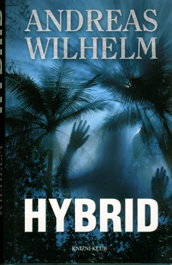 Hybrid - Andreas Wilhelm /2013/