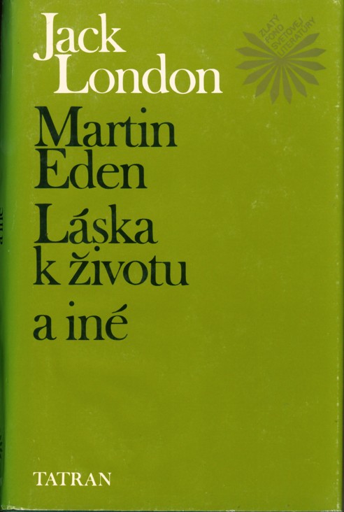 Martin Eden, Lska k ivotu a in