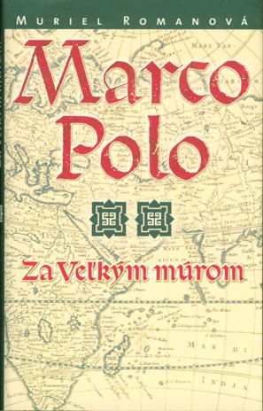 Marco Polo - Za vekm mrom