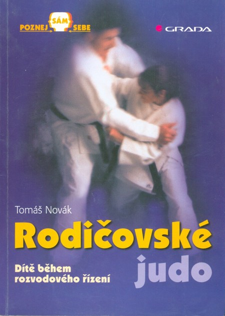 Rodiovsk judo. Dt bhem rozvodovho zen