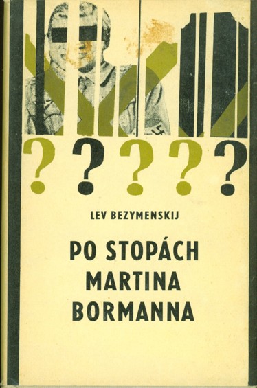 Po stopch Martina Bormanna