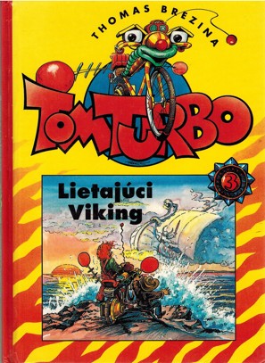 Tom Turbo - Lietajci Viking