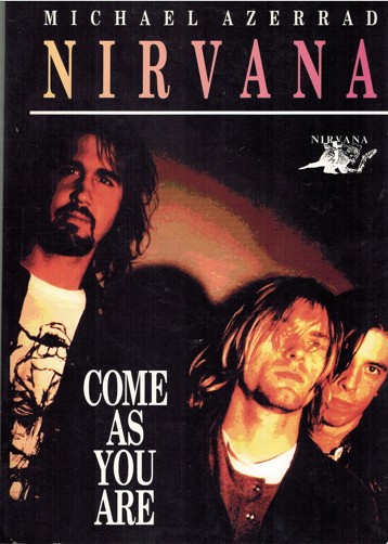 Nirvana. Come as you are
