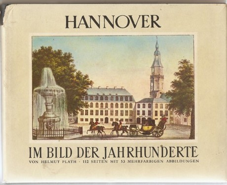 Hannover im bild der jahrhunderte