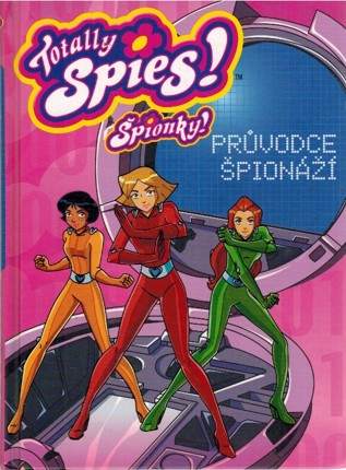 Totally Spies! pionky. Prvodce pion