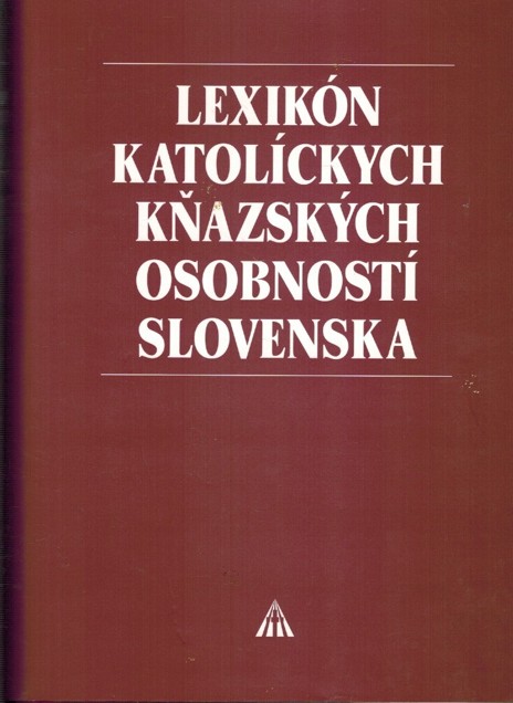 Lexikn katolckych kazskch osobnost slovenska