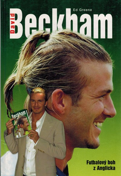 David Beckham. Futbalov boh z Anglicka