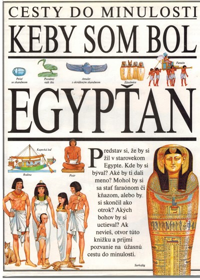 Cesty do minulosti. Keby som bol Egypan