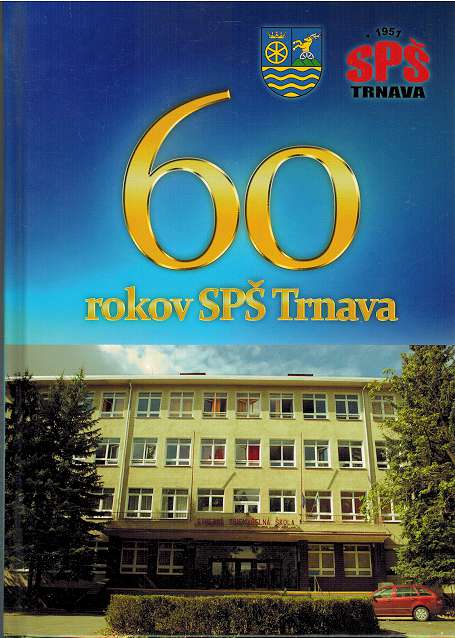 60 rokov SP Trnava