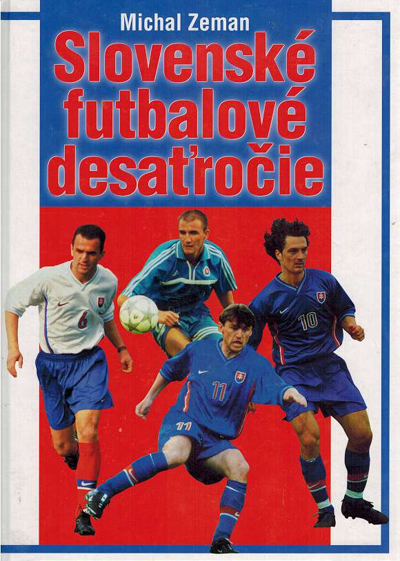Slovenské futbalové desaťročie