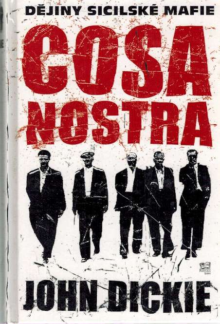 Cosa Nostra - Djiny Sicilsk mafie