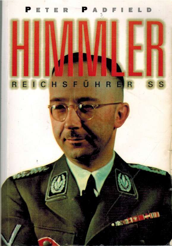 Himmler - Reichsfhrer SS