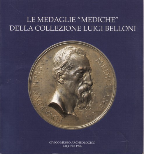 Le medaglie Mediche della collezione Luigi Belloni 